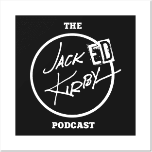 The Jacked Kirby Podcast - (White Logo) Posters and Art